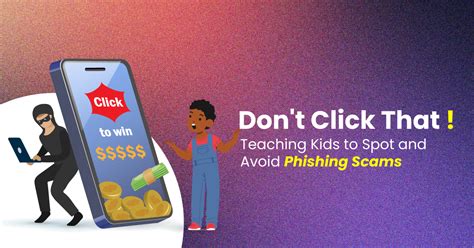 Teach Kids About Phishing and Online Scams .